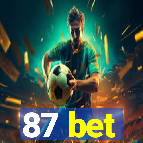 87 bet
